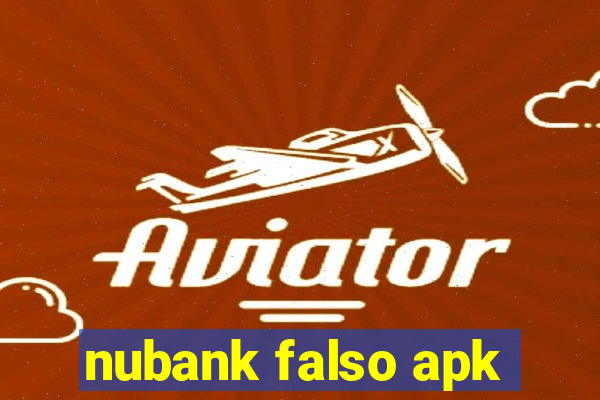 nubank falso apk