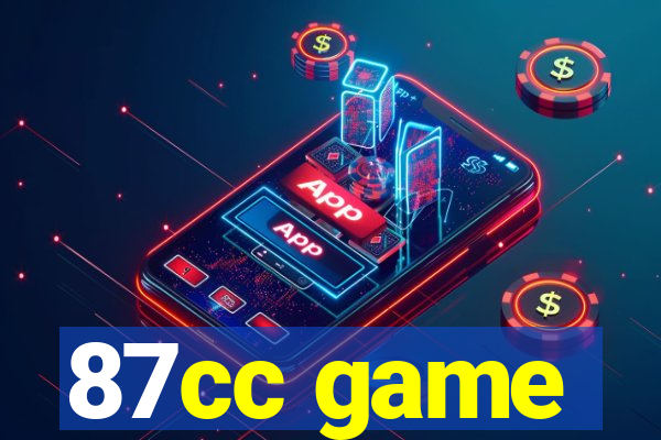 87cc game