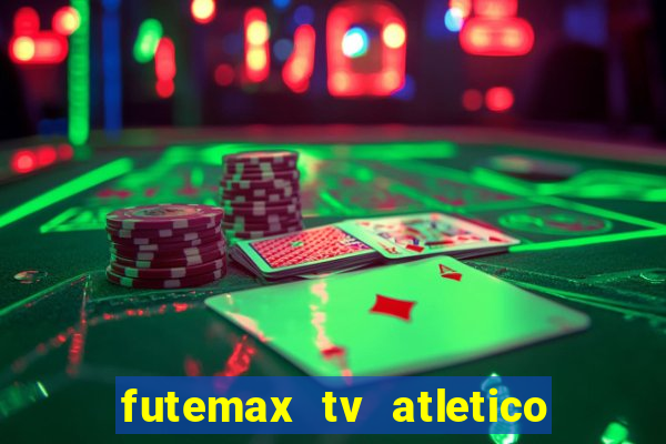 futemax tv atletico x botafogo