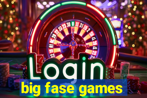 big fase games