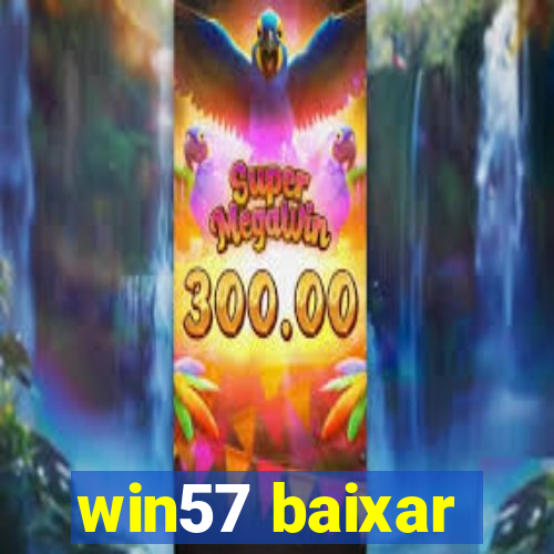 win57 baixar