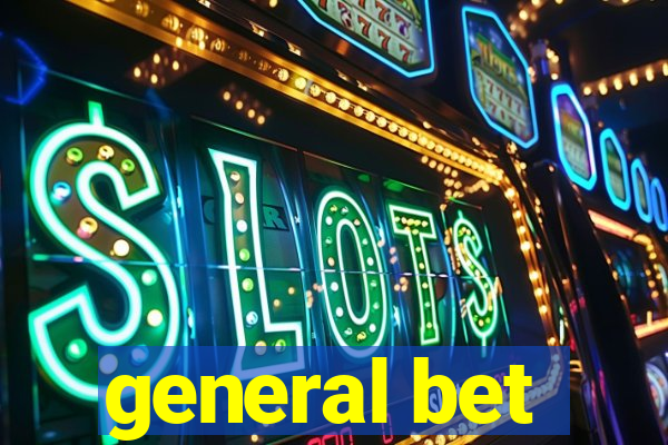 general bet