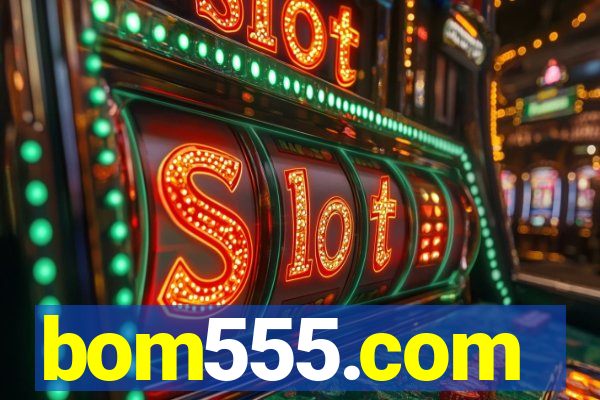 bom555.com