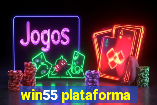 win55 plataforma
