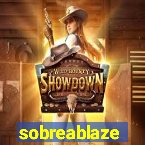 sobreablaze