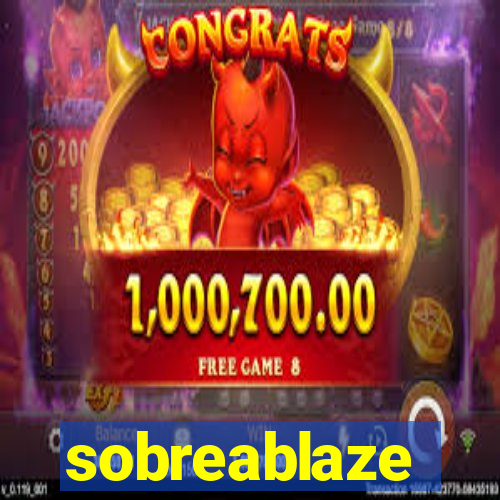 sobreablaze