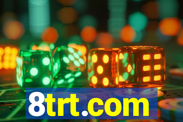 8trt.com