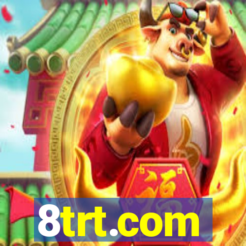 8trt.com