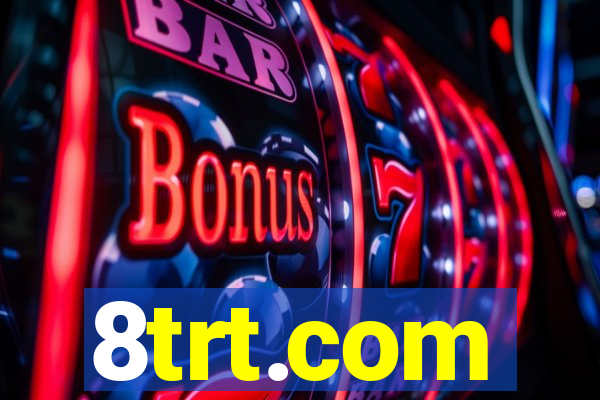 8trt.com