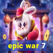 epic war 7