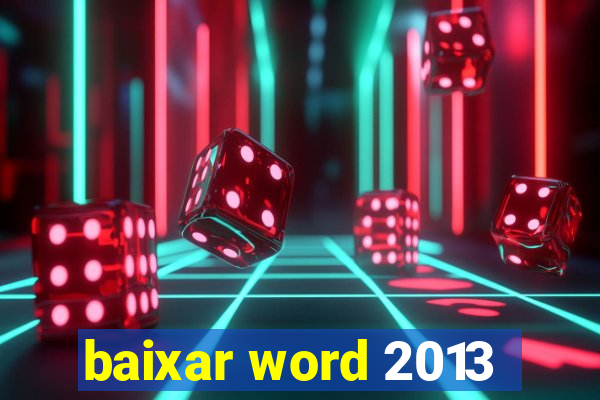 baixar word 2013