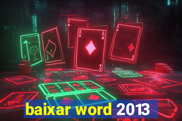 baixar word 2013