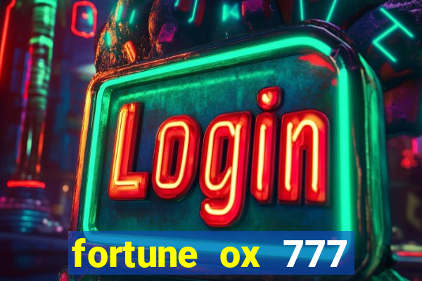 fortune ox 777 fortuna 77
