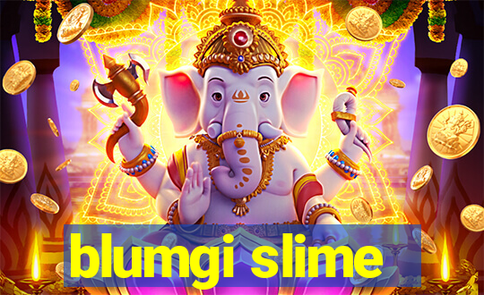 blumgi slime