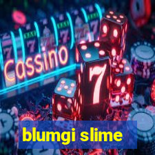 blumgi slime