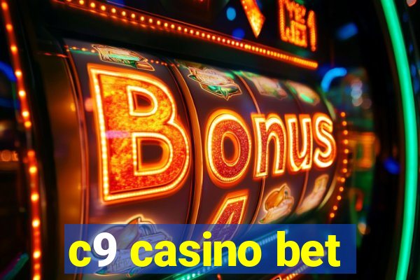 c9 casino bet