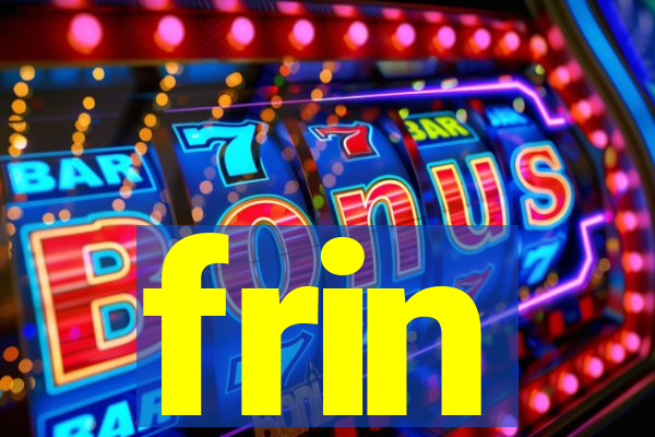 frin