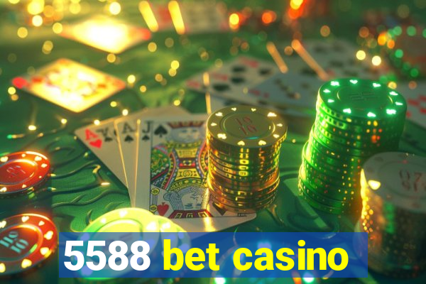 5588 bet casino