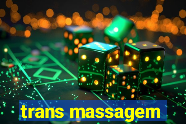 trans massagem