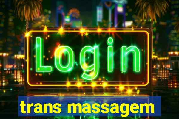 trans massagem