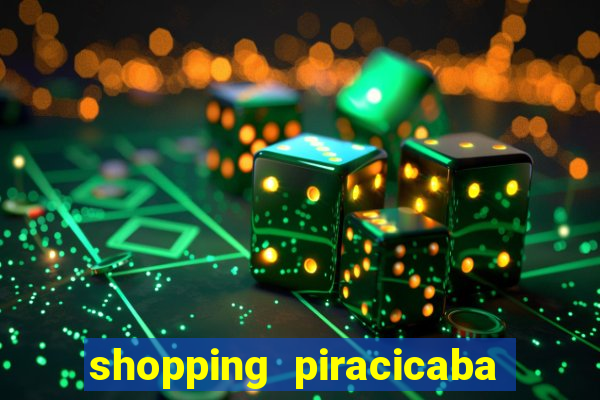 shopping piracicaba - brmalls