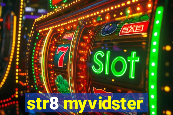 str8 myvidster