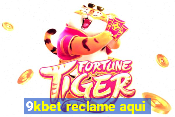 9kbet reclame aqui