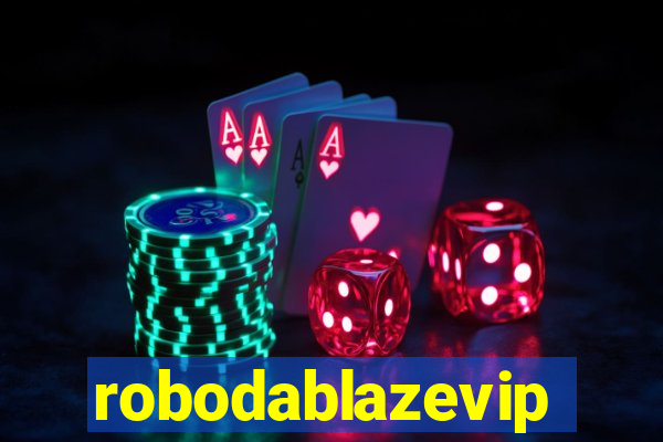 robodablazevip