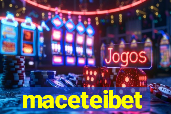 maceteibet