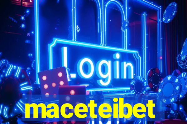 maceteibet