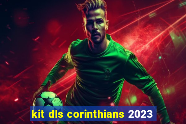 kit dls corinthians 2023