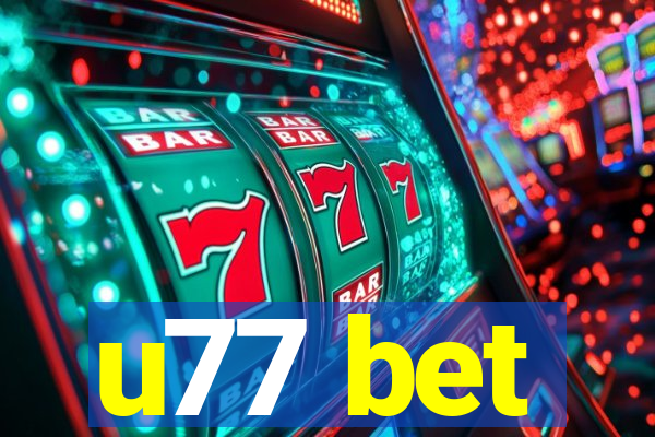 u77 bet