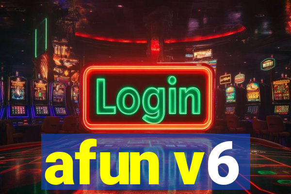 afun v6