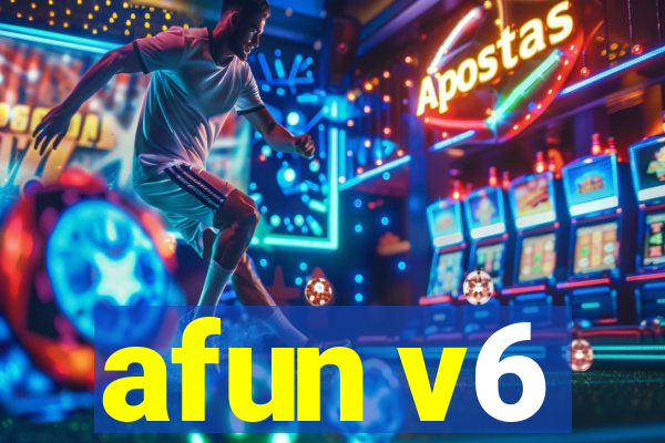 afun v6