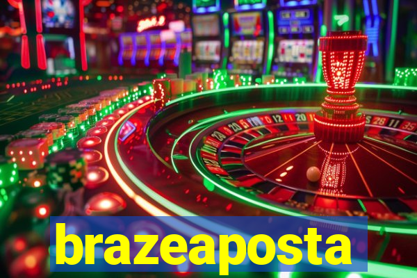 brazeaposta