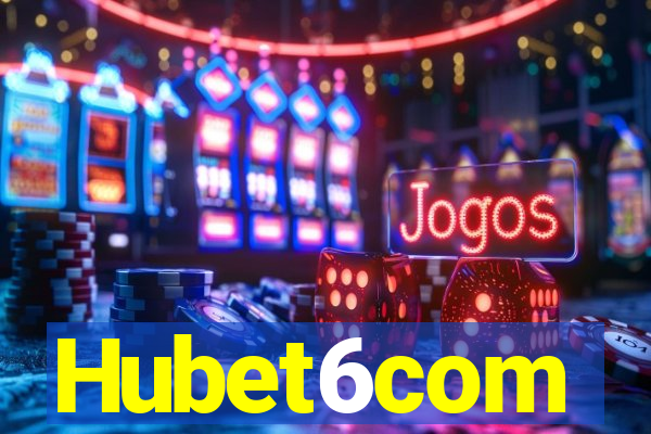Hubet6com
