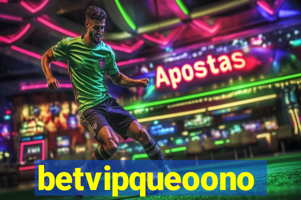 betvipqueoono