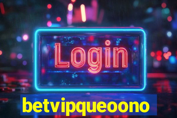 betvipqueoono