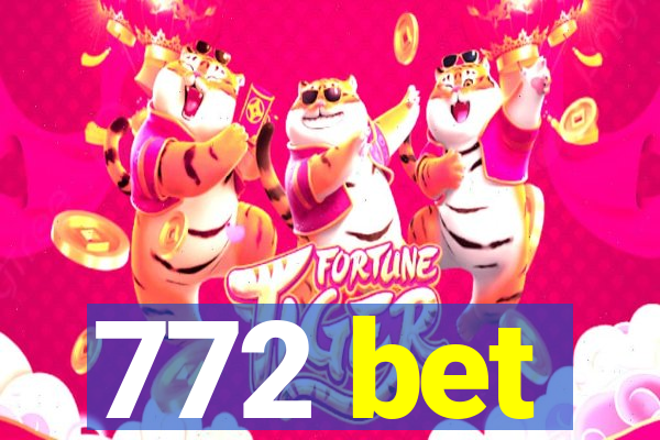 772 bet