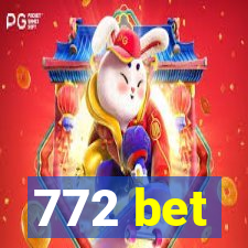772 bet