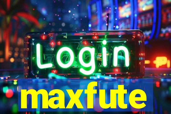 maxfute