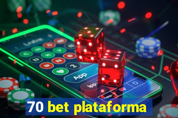 70 bet plataforma