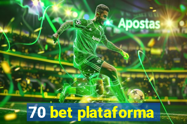 70 bet plataforma