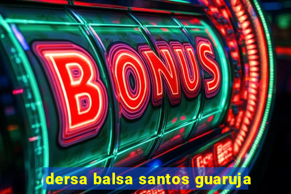 dersa balsa santos guaruja