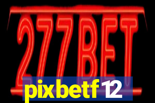 pixbetf12
