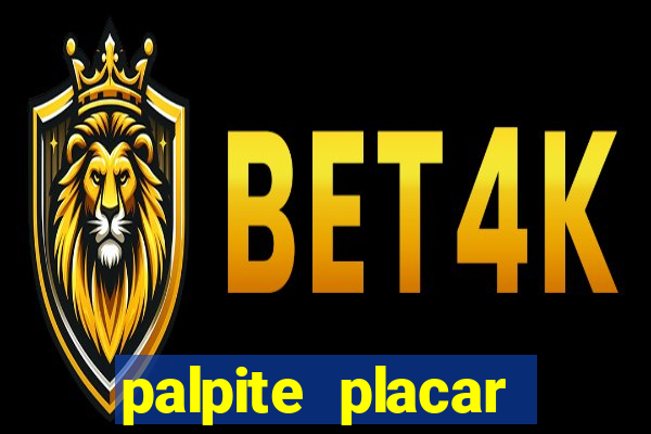 palpite placar exato de hoje