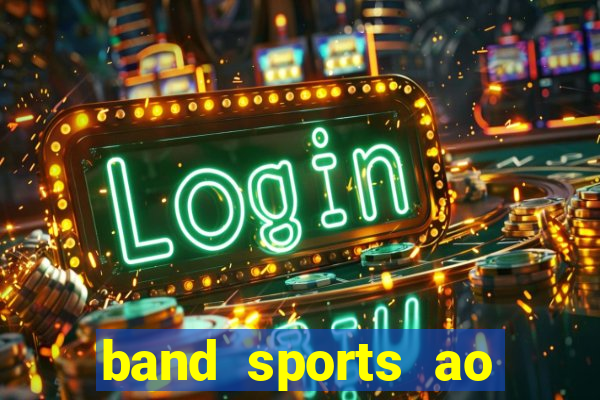 band sports ao vivo gratis