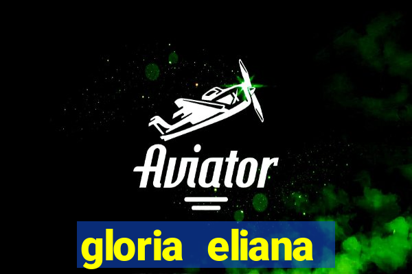 gloria eliana ribeiro letra