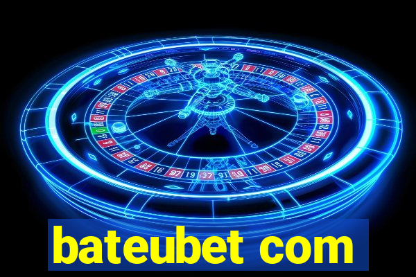 bateubet com