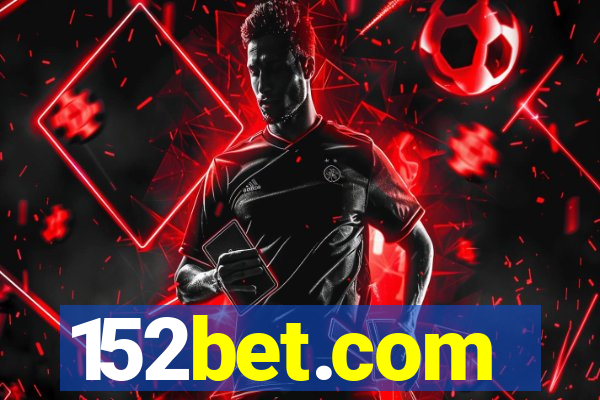152bet.com